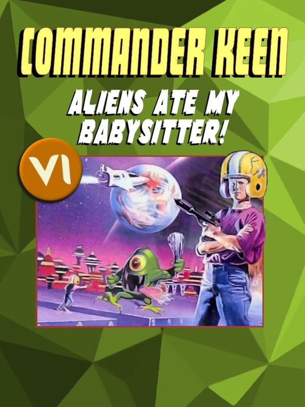 Commander Keen 6 - Aliens Ate My Baby Sitter!