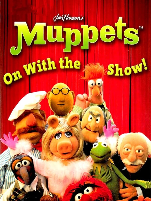 Muppets, The - On with the Show!